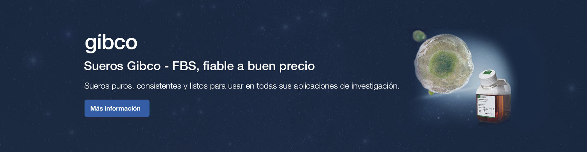 Sueros Gibco - FBS, fiable a buen precio