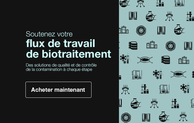 Soutenez votre flux de travail de biotraitement