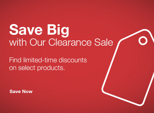 Save Big with Our Clearance Sale